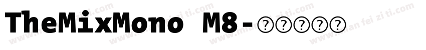 TheMixMono M8字体转换
